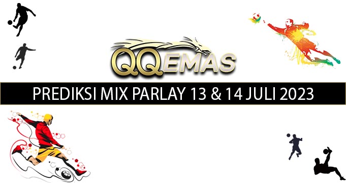 Bocoran Mix Parlay 13 Dan 14 Juli 2023