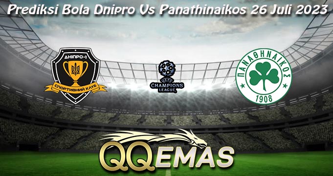 Prediksi Bola Dnipro Vs Panathinaikos 26 Juli 2023