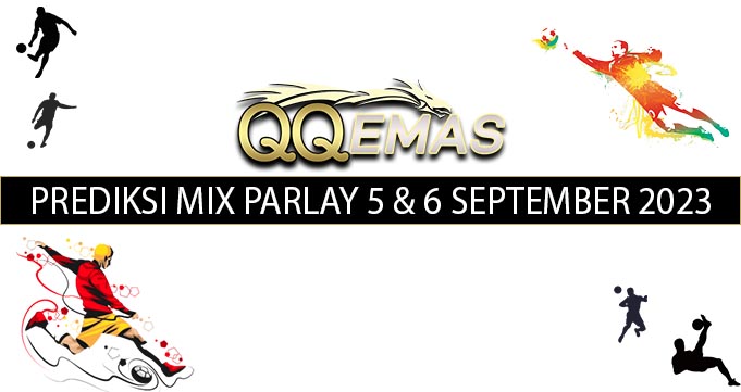 Bocoran Mix Parlay 5 Dan 6 September 2023